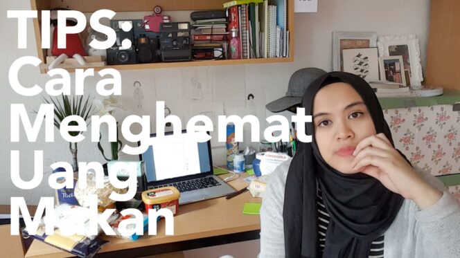 
 Khusus Mahasiswa, Berikut 5 Cara Ampuh Menghemat Uang Makan!
