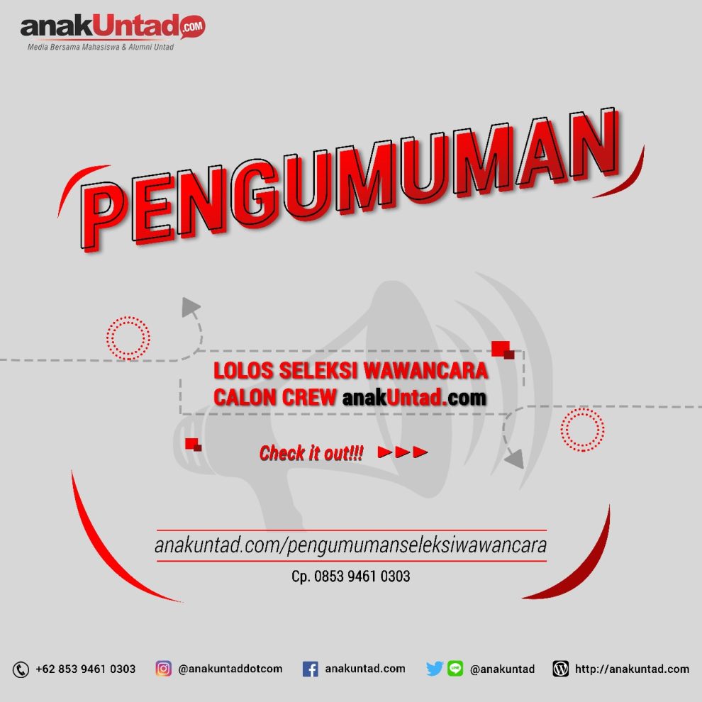 
 Pengumuman Seleksi Wawancara Calon Crew anakUntad.com