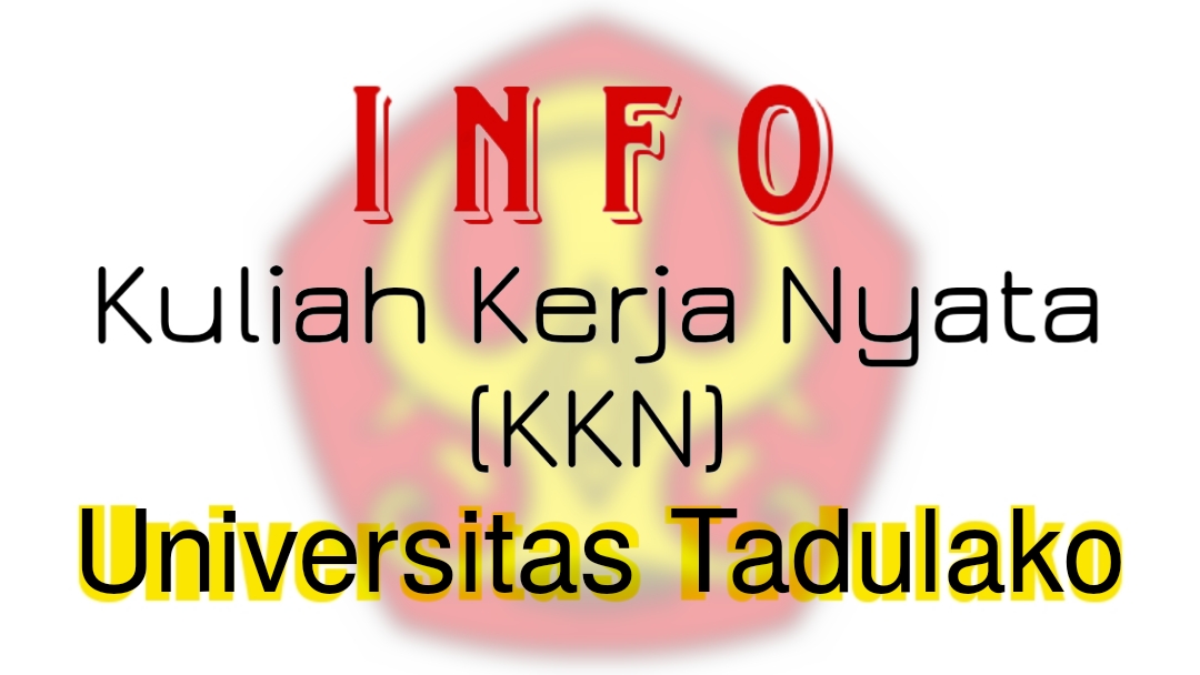 Info Kuliah Kerja Nyata (KKN) Angkatan 81 Universitas Tadulako