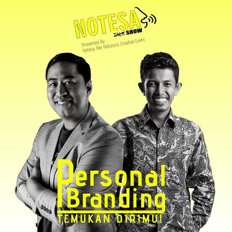 
 Notesa Show 1 – Personal Branding, Temukan Dirimu!